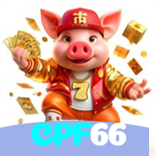 CPF66：Os jackpots estão esperando por você! Entre no jogo e faça história!