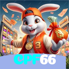 CPF66:Jogue nas slots e mude sua sorte agora mesmo!