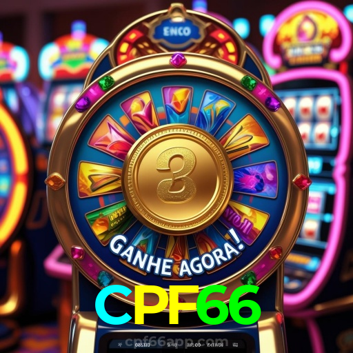 CPF66:Jogue agora e vença no melhor cassino online!