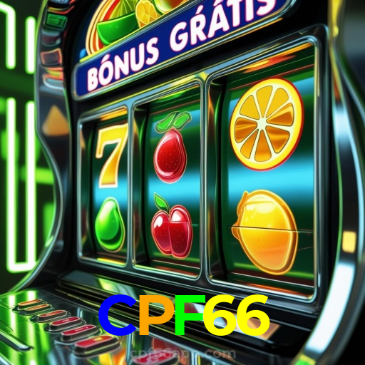 CPF66:Jogue agora e vença no melhor cassino online!